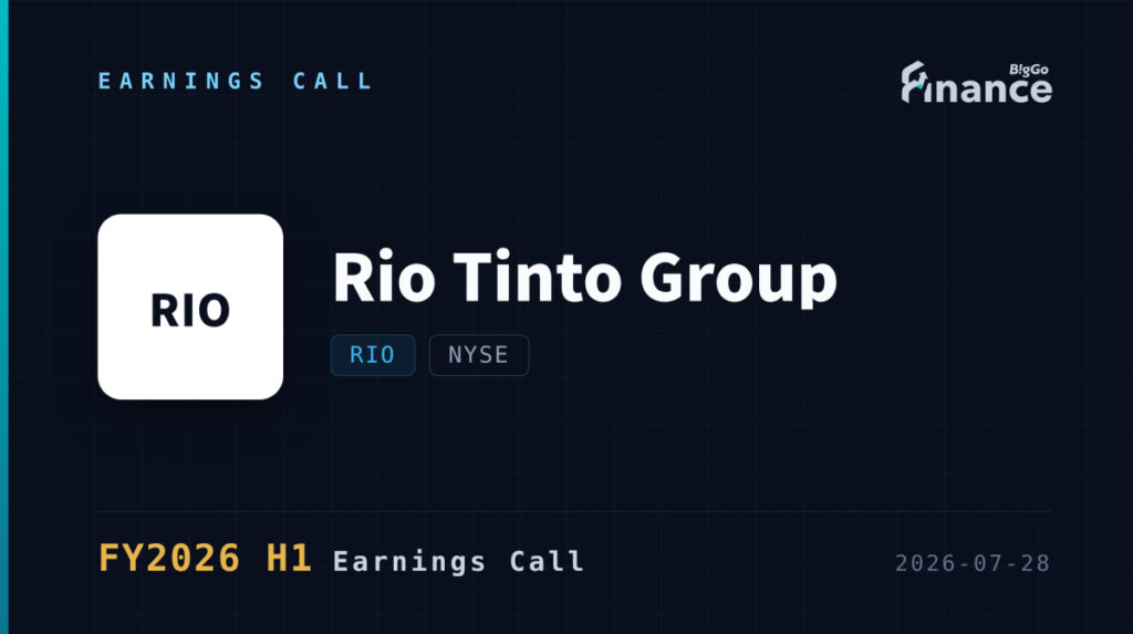 [RIO H1 2026 Earnings Call] Rio Tinto Productivity Run Rate to Triple to $1.8B as Copper EBITDA Surges 84% — BigGo Finance