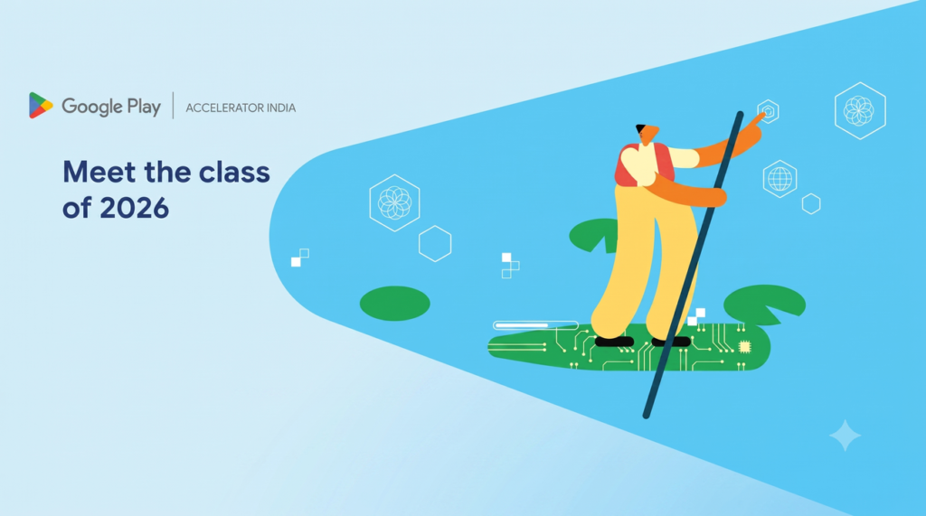 Announcing the 2026 cohort of Google Play Accelerator India